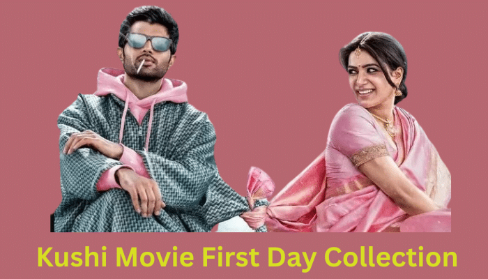 Kushi Day 1 Collections 