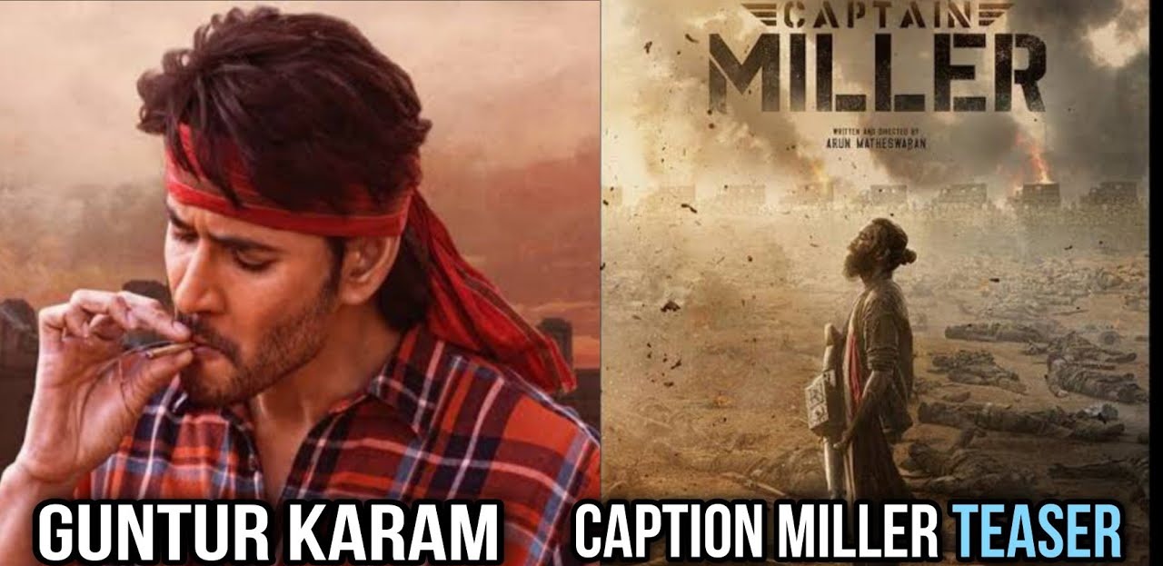 guntur karaam vs captain miller